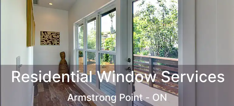  Residential Window Services Armstrong Point - ON