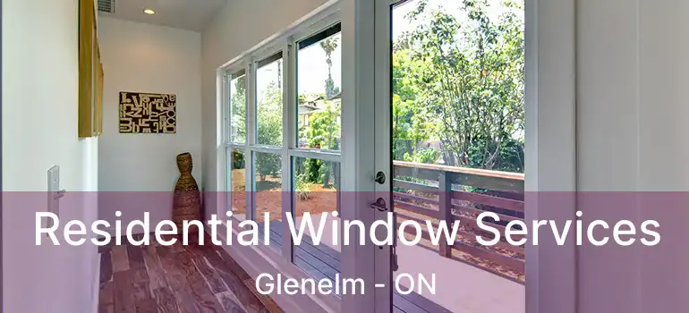  Residential Window Services Glenelm - ON