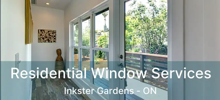  Residential Window Services Inkster Gardens - ON