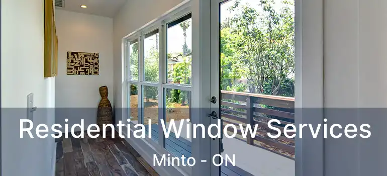  Residential Window Services Minto - ON