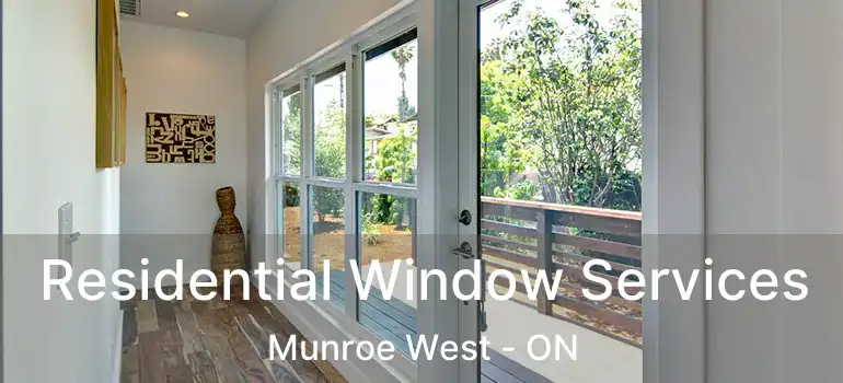  Residential Window Services Munroe West - ON