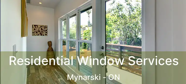  Residential Window Services Mynarski - ON