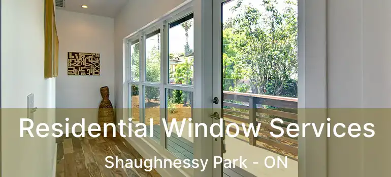  Residential Window Services Shaughnessy Park - ON