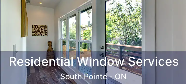  Residential Window Services South Pointe - ON