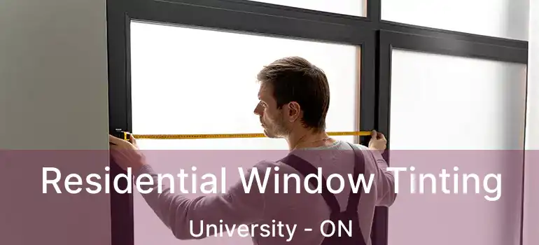  Residential Window Tinting University - ON
