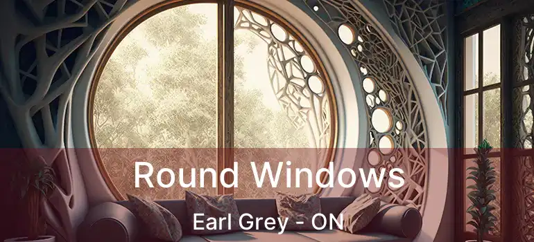 Round Windows Earl Grey - ON