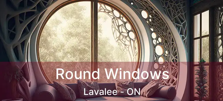  Round Windows Lavalee - ON