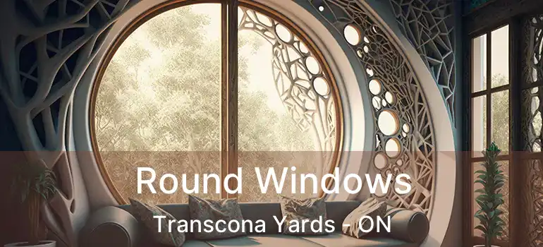  Round Windows Transcona Yards - ON