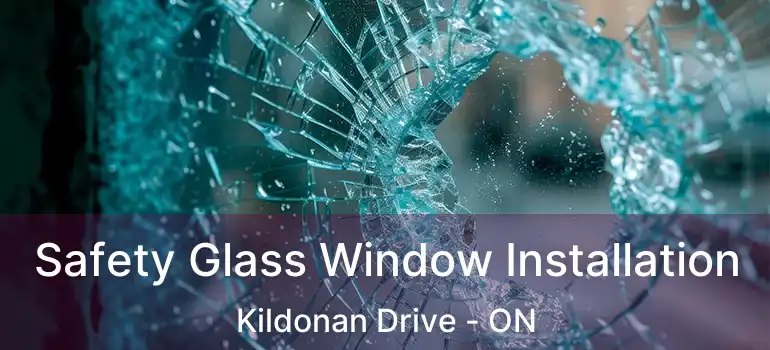  Safety Glass Window Installation Kildonan Drive - ON