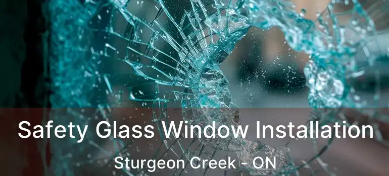  Safety Glass Window Installation Sturgeon Creek - ON