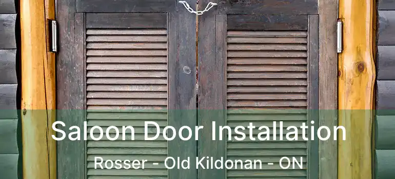  Saloon Door Installation Rosser - Old Kildonan - ON