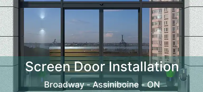  Screen Door Installation Broadway - Assiniboine - ON