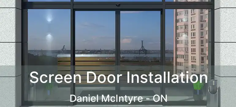  Screen Door Installation Daniel McIntyre - ON
