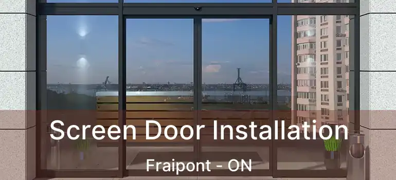  Screen Door Installation Fraipont - ON
