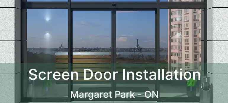  Screen Door Installation Margaret Park - ON