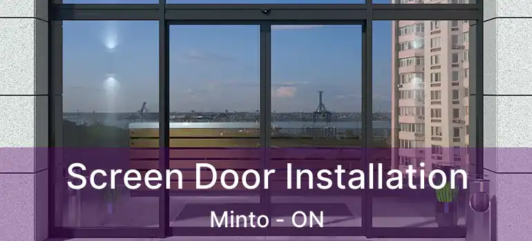 Screen Door Installation Minto - ON