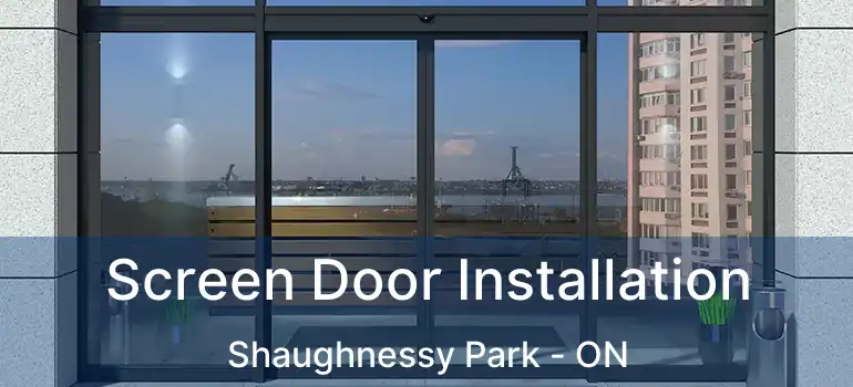  Screen Door Installation Shaughnessy Park - ON