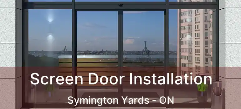  Screen Door Installation Symington Yards - ON