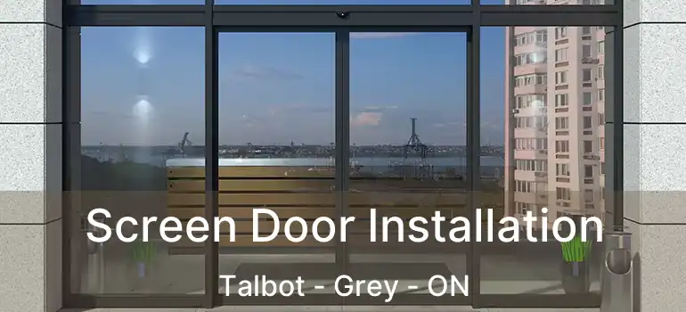  Screen Door Installation Talbot - Grey - ON