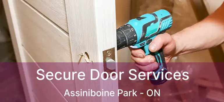  Secure Door Services Assiniboine Park - ON