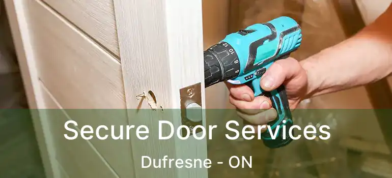  Secure Door Services Dufresne - ON