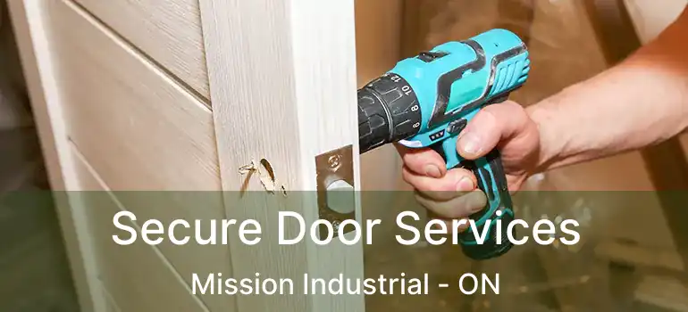  Secure Door Services Mission Industrial - ON