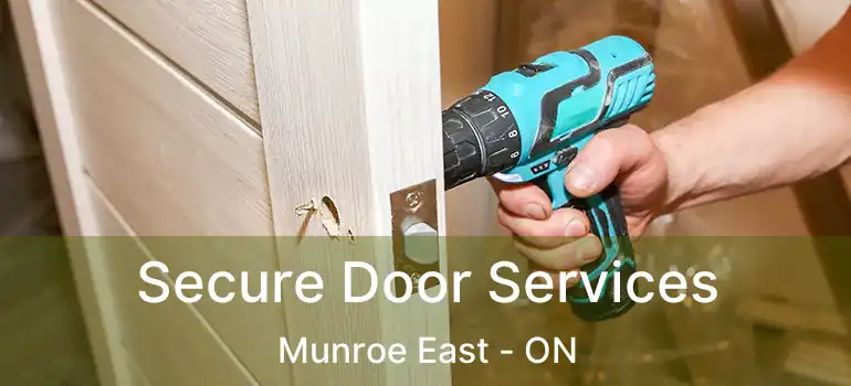  Secure Door Services Munroe East - ON