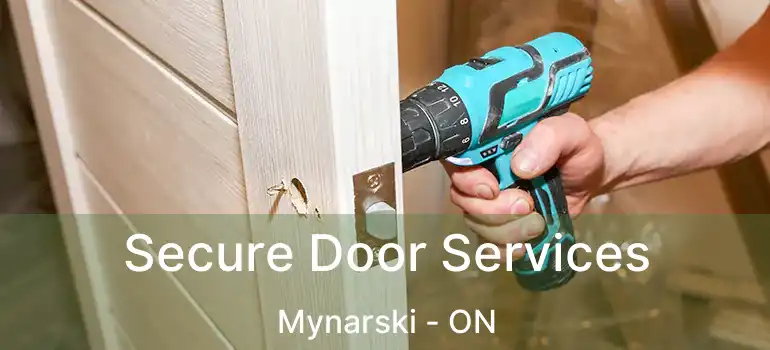  Secure Door Services Mynarski - ON