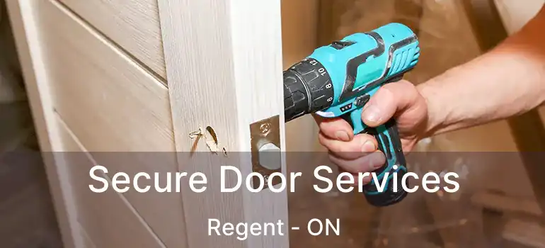  Secure Door Services Regent - ON