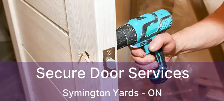  Secure Door Services Symington Yards - ON