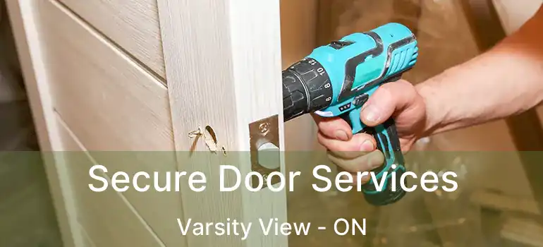  Secure Door Services Varsity View - ON