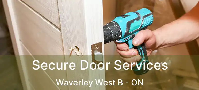  Secure Door Services Waverley West B - ON