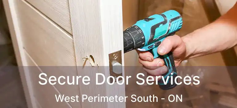  Secure Door Services West Perimeter South - ON