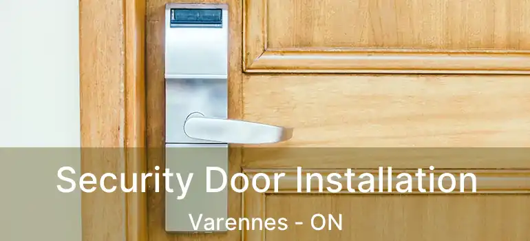  Security Door Installation Varennes - ON