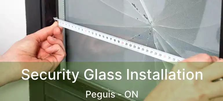  Security Glass Installation Peguis - ON
