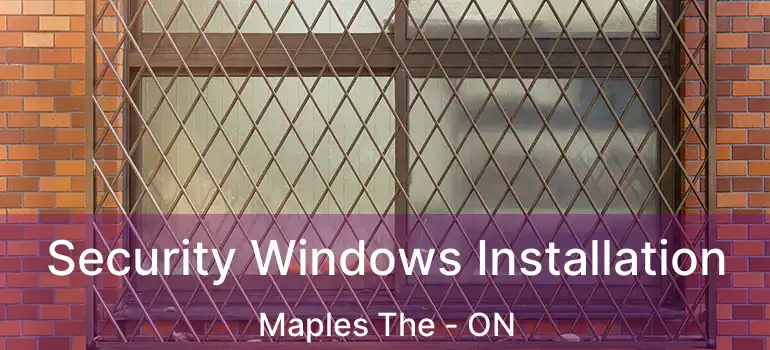  Security Windows Installation Maples The - ON