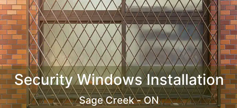  Security Windows Installation Sage Creek - ON