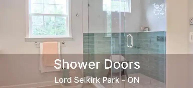  Shower Doors Lord Selkirk Park - ON