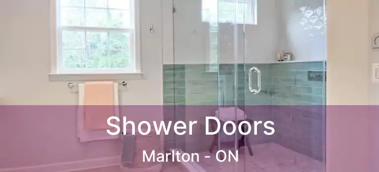  Shower Doors Marlton - ON