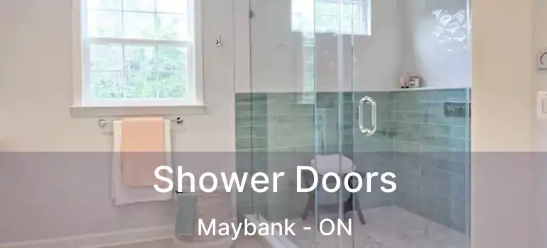  Shower Doors Maybank - ON