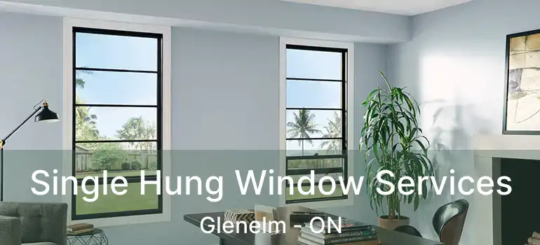  Single Hung Window Services Glenelm - ON