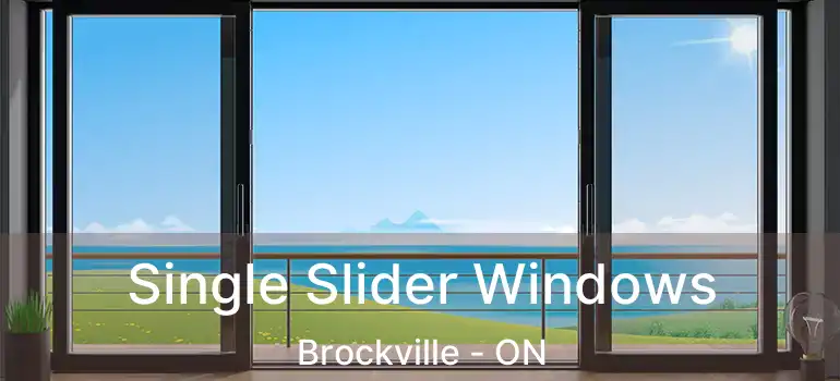  Single Slider Windows Brockville - ON