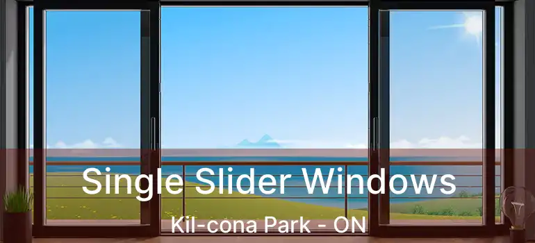 Single Slider Windows Kil-cona Park - ON