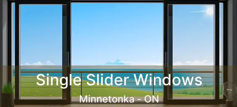  Single Slider Windows Minnetonka - ON