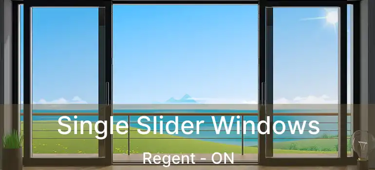  Single Slider Windows Regent - ON