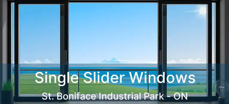  Single Slider Windows St. Boniface Industrial Park - ON
