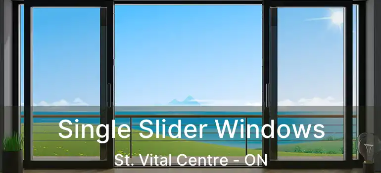  Single Slider Windows St. Vital Centre - ON
