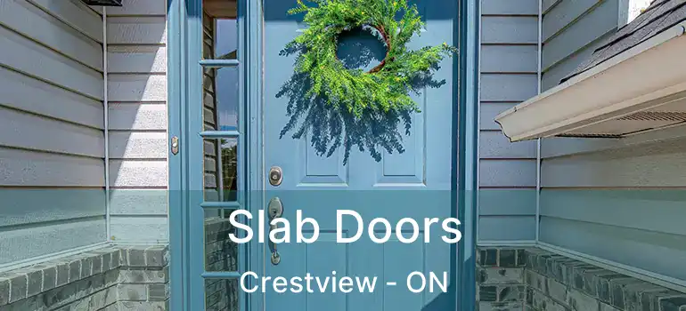  Slab Doors Crestview - ON