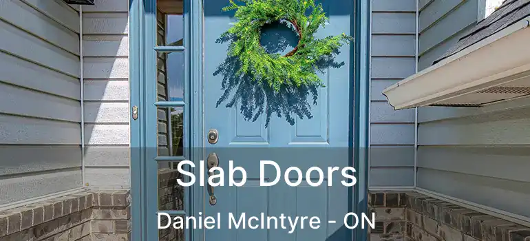  Slab Doors Daniel McIntyre - ON