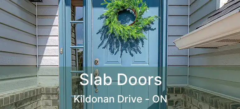 Slab Doors Kildonan Drive - ON